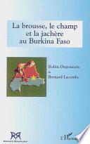 La brousse, le champ et la jachère au Burkina Faso