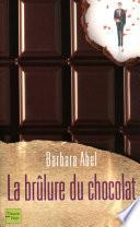 La brûlure du chocolat