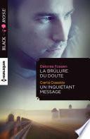 La brulure du doute - Un inquiétant message