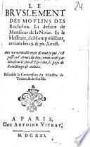 La Brvslement Des Movlins Des Rochelois. La defaite de Monsieur de la Noüe. Et la blesseure, de Montpoüillant arriuez les 29. & 30. Aoust