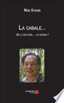 La cabale...