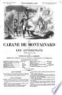 La cabane de Montainard, ou Les auvergnats drame en trois actes par Victor Ducange et Freédéric