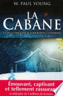 La cabane : Là où la tragédie se confronte à l'éternité
