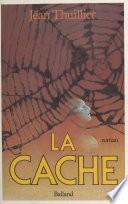 La cache