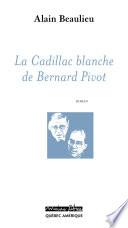 La Cadillac blanche de Bernard Pivot