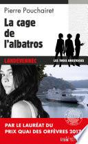 La cage de l'Albatros