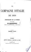 La Campagne d'Italie de 1859: chroniques de la guerre