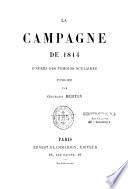 La campagne de 1814 d'après des témoins oculaires