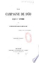 La Campagne de 1870 jusqu'au 1er septembre