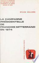 La campagne présidentielle de François Mitterrand en 1974