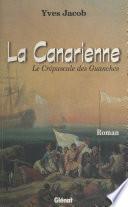 La Canarienne : Le Crépuscule des Guanches