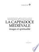 La Cappadoce médiévale