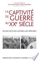 La captivité de guerre au XXe siècle