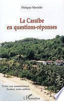La Caraïbe en questions-réponses