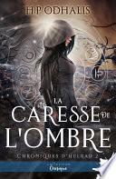 La caresse de l'ombre