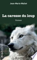 La caresse du loup