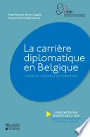 La carrière diplomatique en Belgique