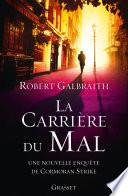 La carrière du mal
