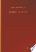 La case de l’oncle Tom