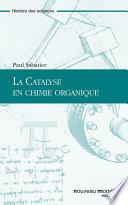 La Catalyse en chimie organique