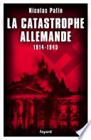 La catastrophe allemande
