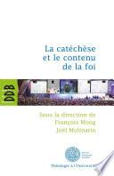 La catéchèse et le contenu de la foi