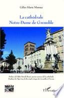 La cathédrale Notre-Dame de Grenoble