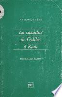 La Causalité de Galilée à Kant
