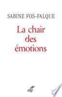La Chair des émotions