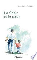 La Chair et le Coeur