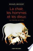 La chair, les hommes et les dieux. La viande en Inde
