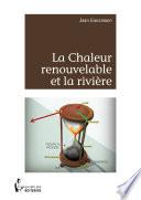 La Chaleur renouvelable et la rivière