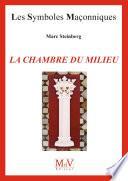 LA CHAMBRE DU MILIEU