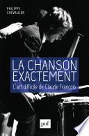 La chanson exactement. L'art difficile de Claude François