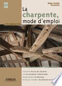La charpente, mode d'emploi