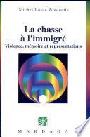 La chasse à l'immigré