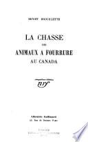 La chasse des animaux a fourrure au Canada