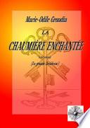 La Chaumière enchantée (La grande Druidesse)
