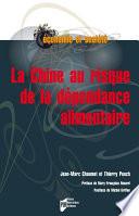 La Chine au risque de la dépendance alimentaire