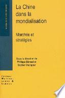 La Chine dans la mondialisation