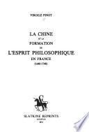 La Chine et la formation de l'esprit philosophique en France, 1640-1740