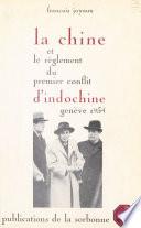 La Chine et le règlement du premier conflit d'Indochine