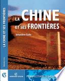 La Chine et ses frontières