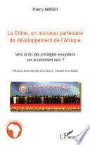 La Chine, un nouveau partenaire de développement de l'Afrique