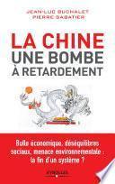 La Chine, une bombe à retardement
