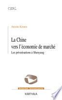 La Chine vers l'économie de marché