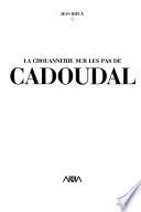 La chouannerie sur les pas de Cadoudal