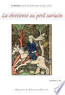 La chrétienté au péril sarrasin