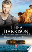 La chronique des Anciens (Tome 5.5) - Dangereuse expédition