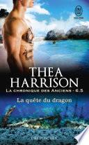 La chronique des Anciens (Tome 6.5) - La quête du dragon
